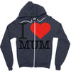 i love mum Zipper Hoodie