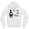 can i dance Zipper Hoodie