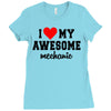 i love my awesome mechanic Ladies Fitted T-Shirt