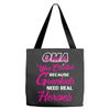 Oma Was Created Because Need Real Heroes Tote Bags