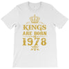kings are born in 1978 T-Shirt