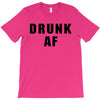 drunk af T-Shirt