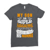 My Son Is Super Awesome His Momma Ladies Fitted T-Shirt