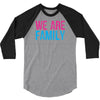 we are family 3/4 Sleeve Shirt
