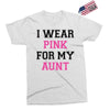 i wear pink for my aunt breast cancer Exclusive T-shirt