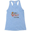 i put a turkey in that oven   copy Racerback Tank