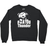 ted fuck you thunder Crewneck Sweatshirt