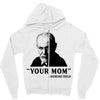 Your Mom, Sigmund Freud Quote, Zipper Hoodie