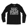 S.O.S. Save Our Students Long Sleeve Shirts
