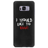 I Would  Like To Rage Samsung Galaxy S8 Plus