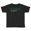 santa i'm a big fun Toddler T-shirt