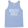 workout junkie Tank Top