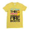 Forget Glass Slippers This Princess Wears Fire Boots Ladies Fitted T-Shirt