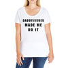 daddyissues made me do it Ladies Curvy T-Shirt
