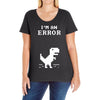 I'm an Error Ladies Curvy T-Shirt