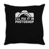 i'll fix it in photoshop Throw Pillow