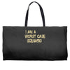 worst case scenario best trending Weekender Totes