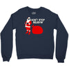 don't stop believin Crewneck Sweatshirt