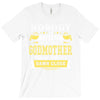 Nobody Is Perfect But If You Are A Godmother You Are Pretty Damn Close T-Shirt