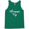woman up Tank Top
