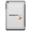 Mommy to Bee Baby Girl iPad Mini
