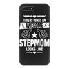 Awesome Stepmom Looks Like iPhone 7 Plus Case