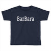 barbara Toddler T-shirt