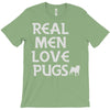 real men love pugs T-Shirt