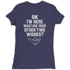 other two wishes Ladies Fitted T-Shirt
