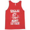 Back Of I Have A Crazy Aunt And I am not Afraid To Use Her Tank Top