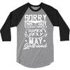 This Guy Is Taken By A Super Sexy May Girlfriend 3/4 Sleeve Shirt
