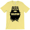 mansulation T-Shirt