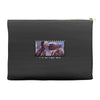 I'll Be Right Here E.t. Accessory Pouches