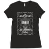 The Legendary Dad World Champion Father Ladies Fitted T-Shirt
