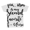 feminism is my second favorite f word All Over Men's T-shirt