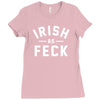 irish as feck ireland Ladies Fitted T-Shirt