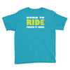 born to ride forced to work Youth Tee