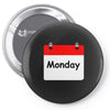 title of day of the week monday day of the week Pin-back button