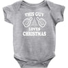 This Guy Loves Christmas Baby Onesie