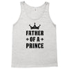 Father of a Prince - Son of a King Tank Top
