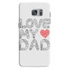 love my dad Samsung Galaxy S7