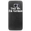 trust me, i'm german   deutschland germany person race text pride tee Samsung Galaxy S7 Edge
