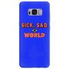 sick sad world Samsung Galaxy S8 Plus