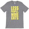 less people, more cats T-Shirt