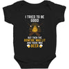 I Tried To Be Good Baby Bodysuit