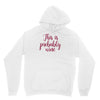 this is probably wine Unisex Hoodie