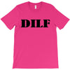 dilf T-Shirt