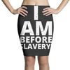 i am before slavery! Pencil Skirts