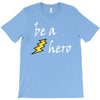 be a hero logo white T-Shirt