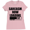 sarcasm now loading (2) Ladies Fitted T-Shirt